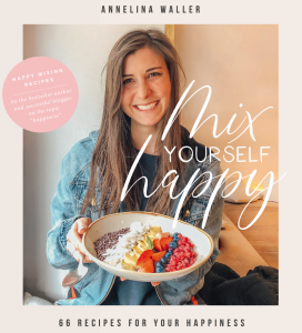 Cover of MIX YOURSELF HAPPY – 66 RECIPES FOR YOUR HAPPINESS